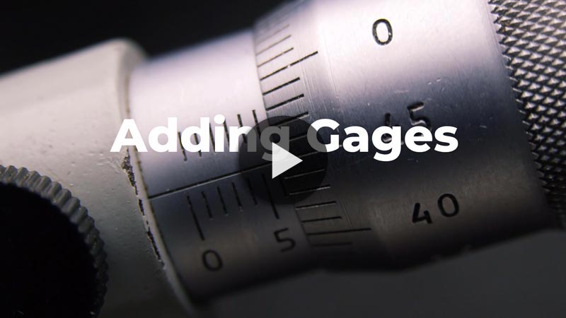 Add Gages Quickly and Easily